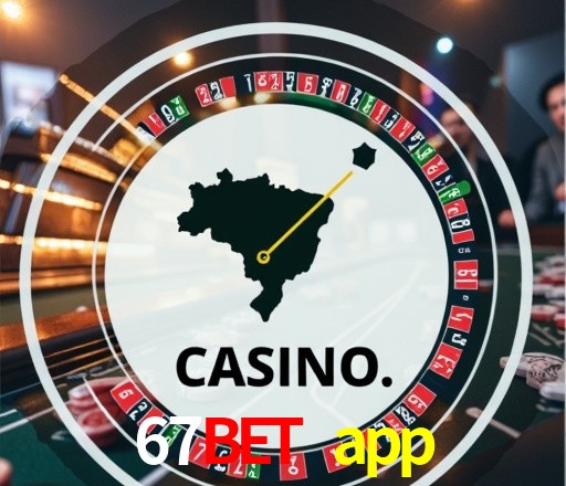 Casino Ao Vivo 67bet app